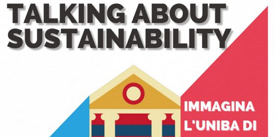 Talking about sustainability - Immagina l'UniBa di domani