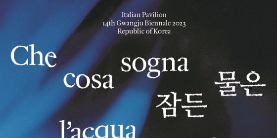 Italian Pavillion - 14th Gwangju Biennale 2023